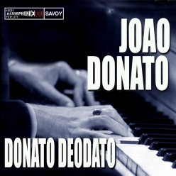 Joao Donato & Eumir Deodato - Donato-Deodato