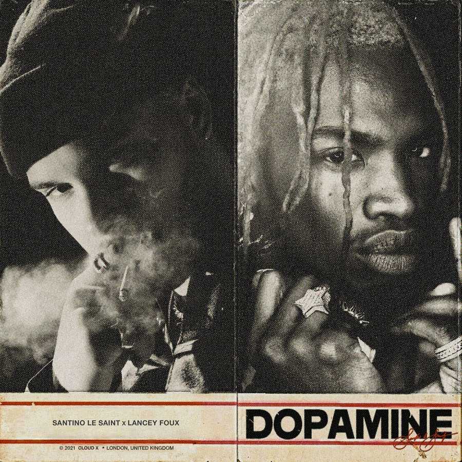 Santino Le Saint ft. Lancey Foux - Dopamine