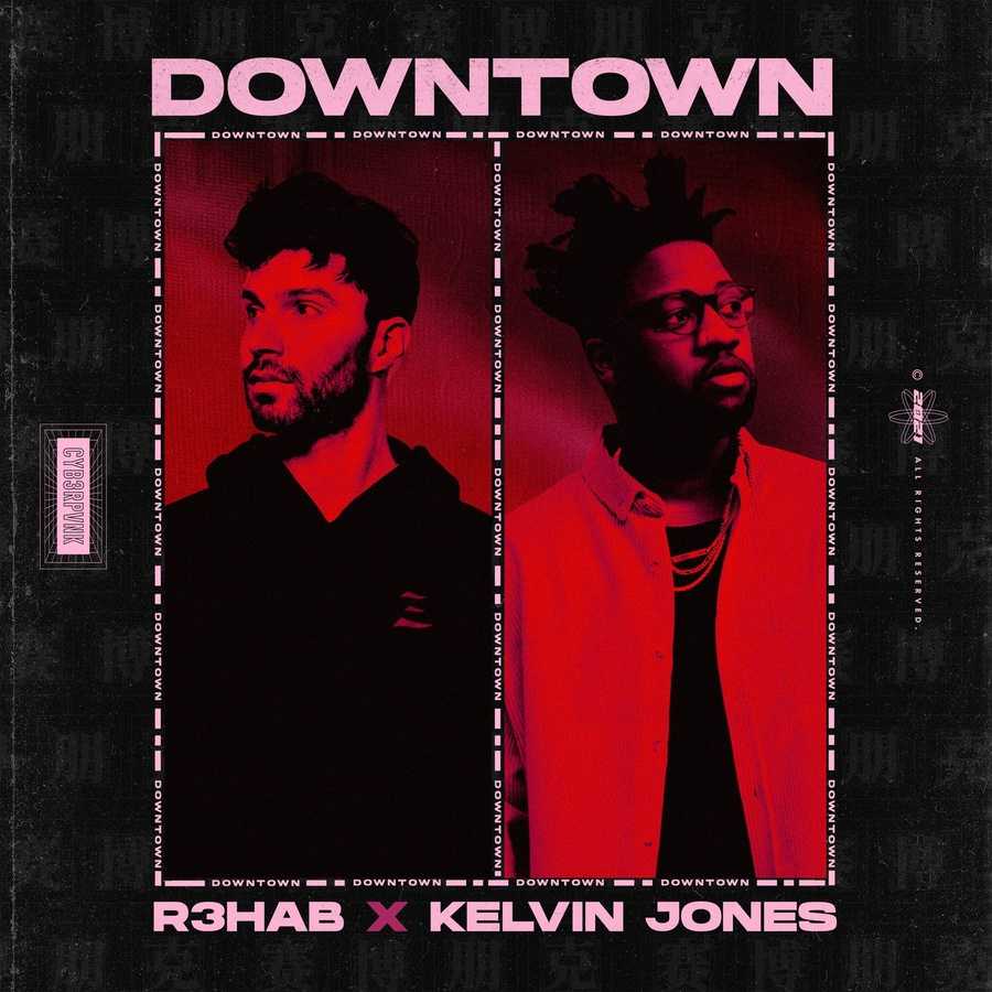 R3hab & Kelvin Jones - Downtown