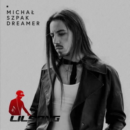 Michal Szpak - Dreamer