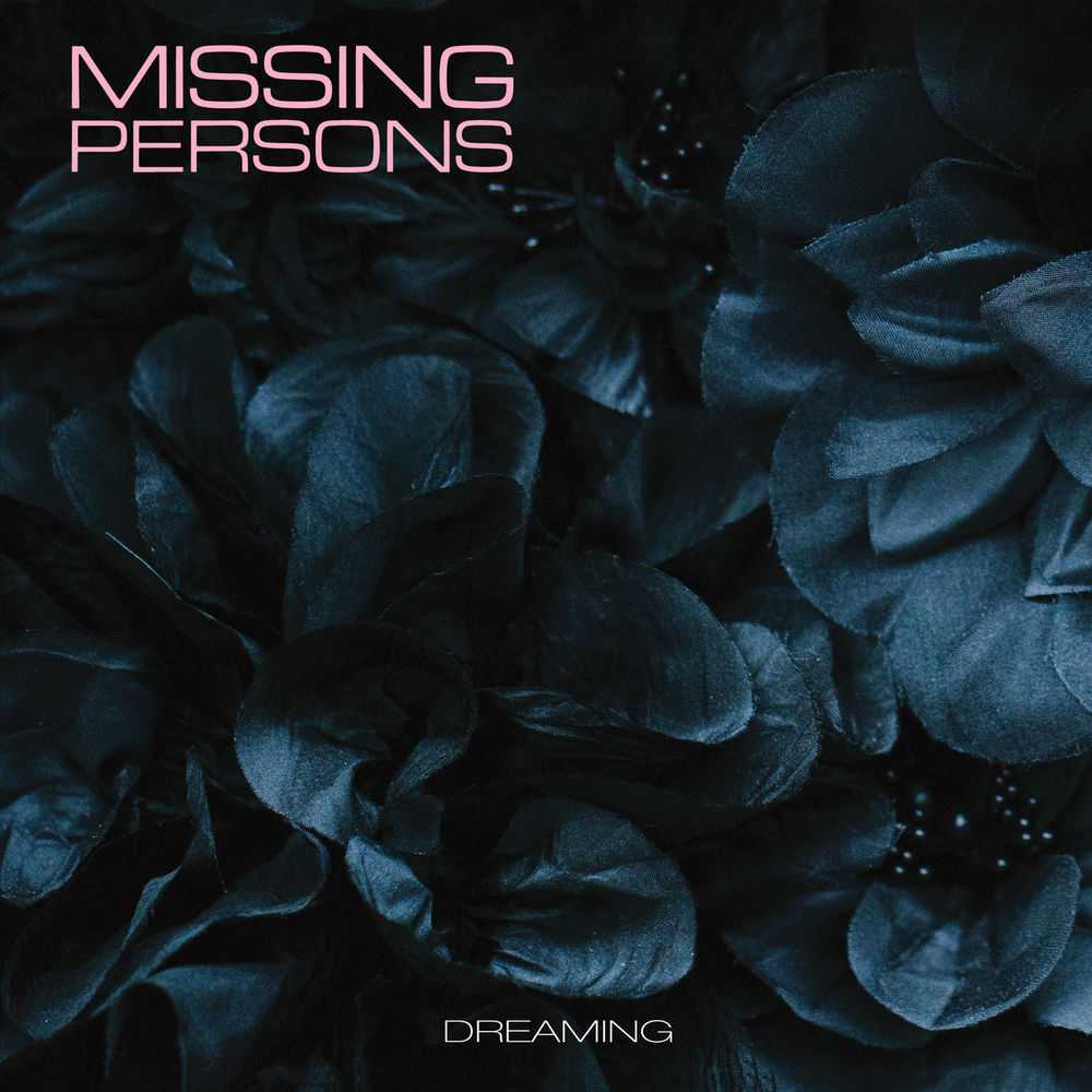 Missing Persons - Dreaming