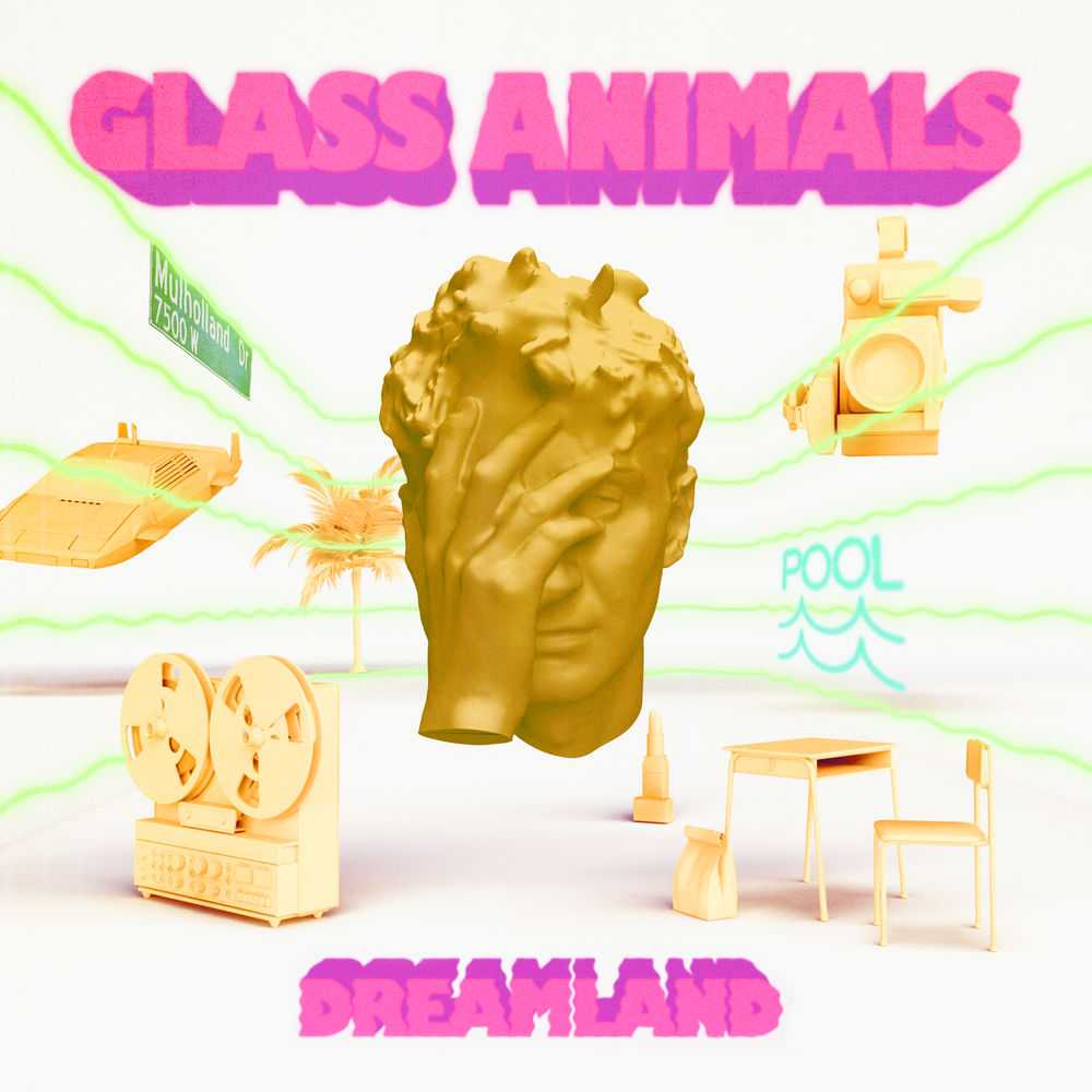 Glass Animals - Dreamland