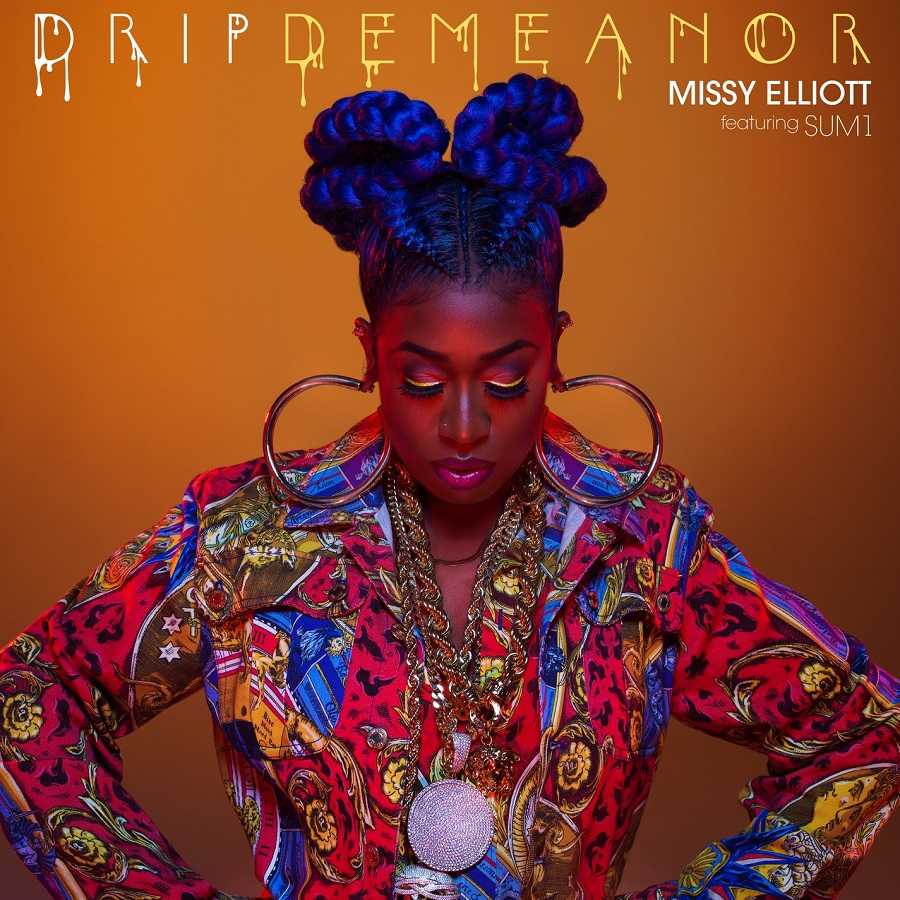 Missy Elliott - Dripdemeanor