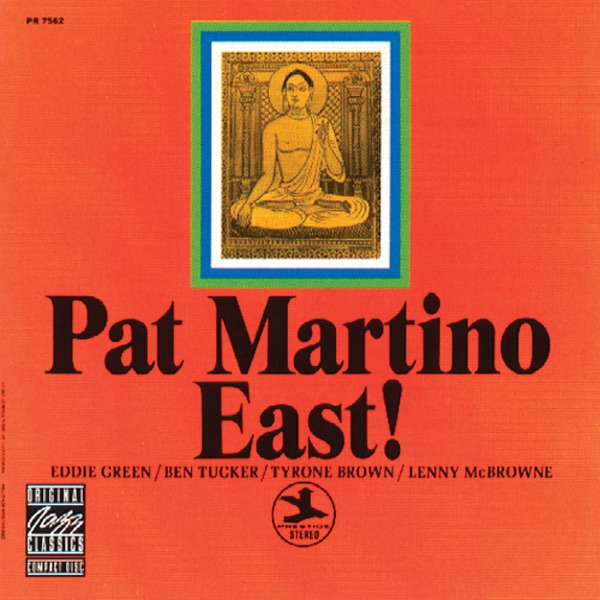 Pat Martino - East!