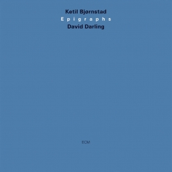 Ketil Bjornstad & David Darling - Epigraphs
