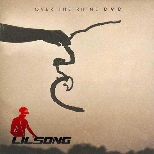 Over the Rhine - Eve