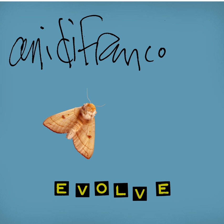 Ani DiFranco - Evolve