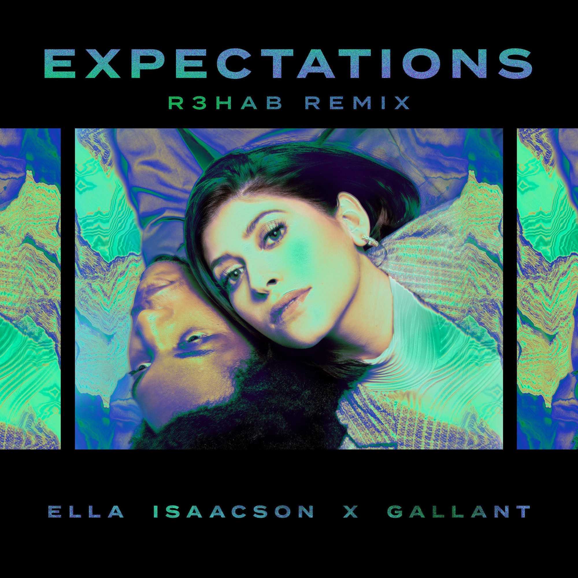 Ella Isaacson Ft. R3hab & Gallant - Expectations