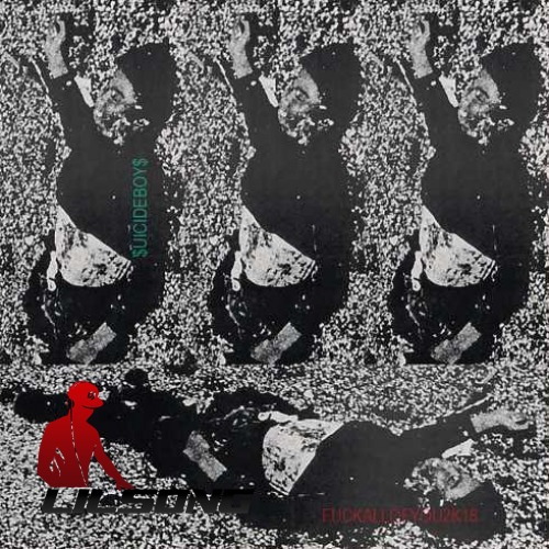 SuicideBoys - FUCKALLOFYOU2K18