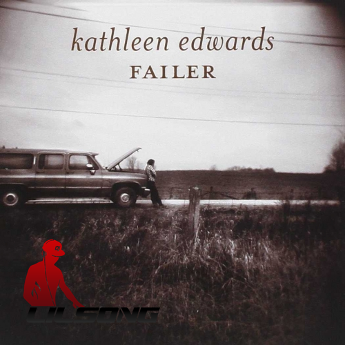 Kathleen Edwards - Failer