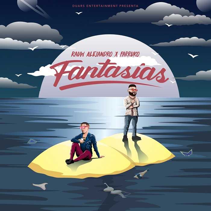 Rauw Alejandro & Farruko - Fantasias