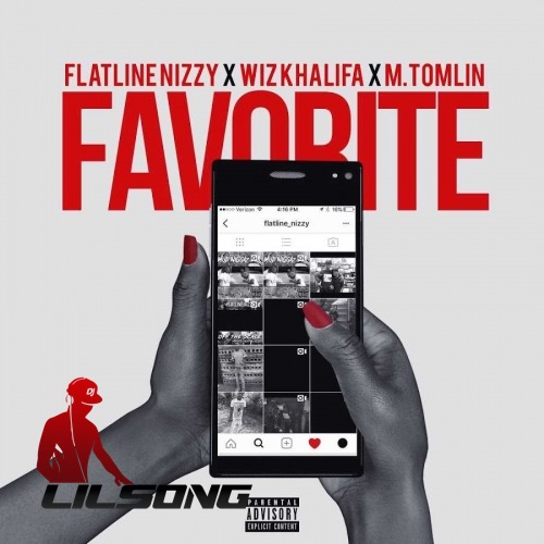Flatline Nizzy  Ft. Wiz Khalifa & M. Tomlin - Favorite