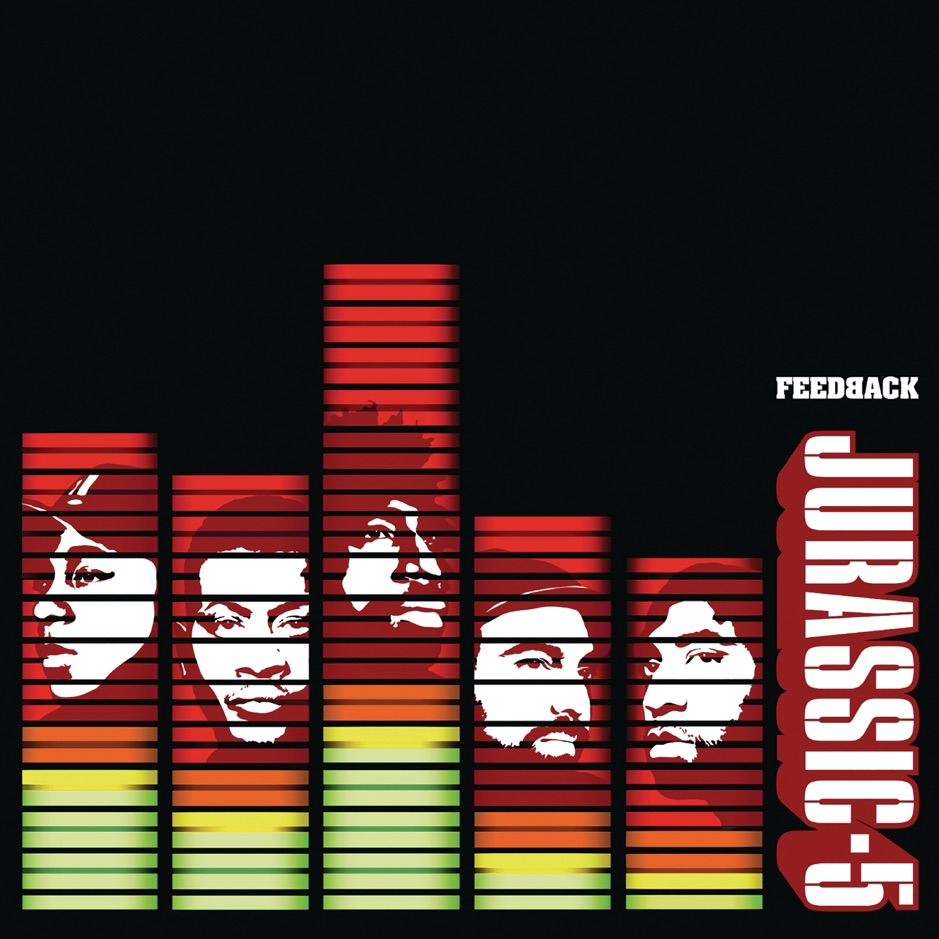 Jurassic 5 - Feedback