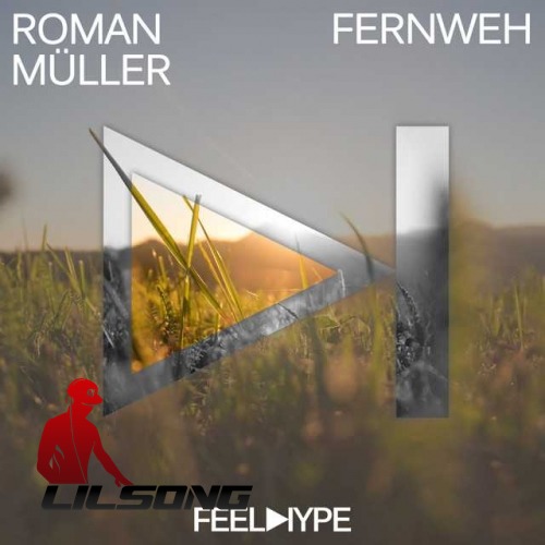 Roman Muller - Fernweh