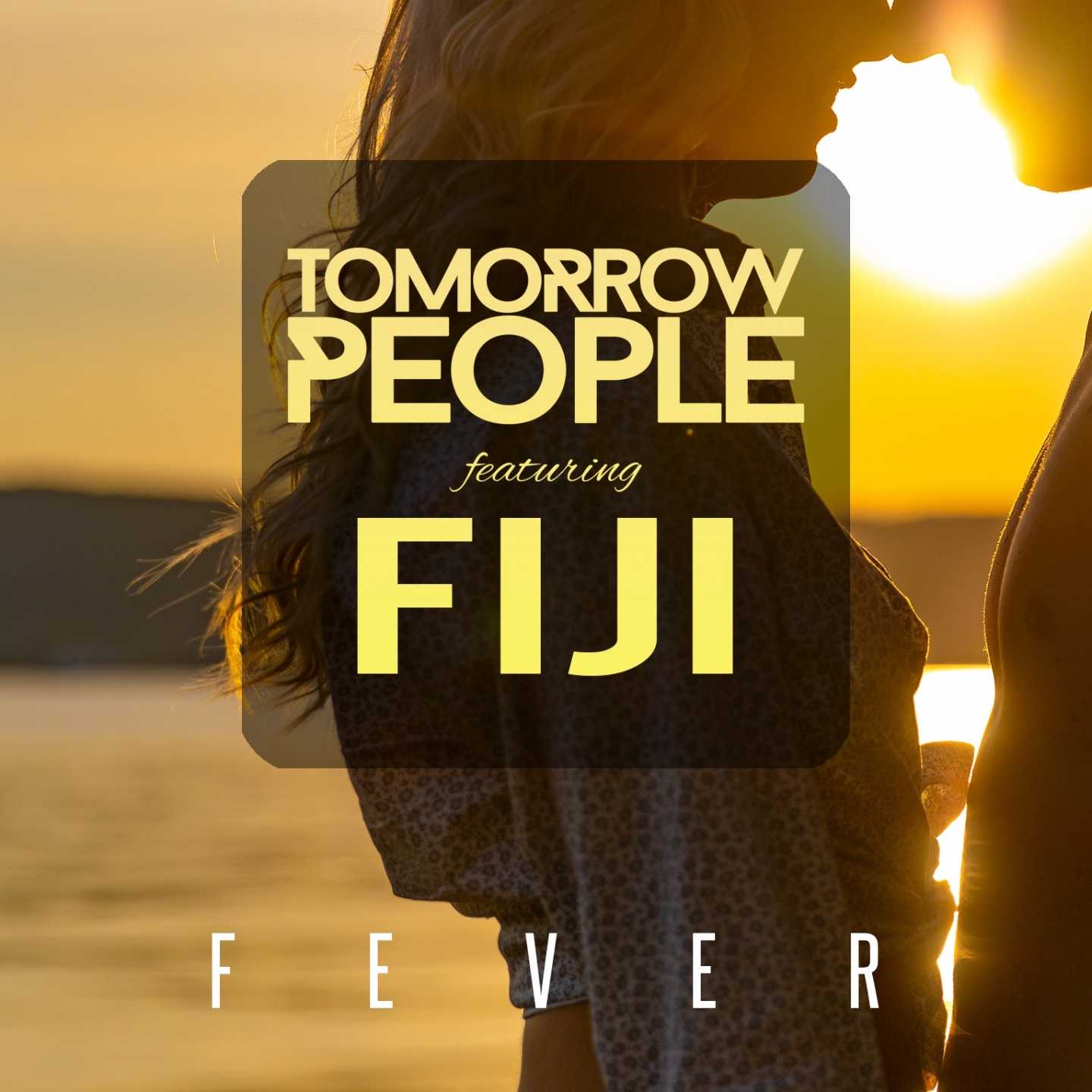 Tomorrow People Ft. Fiji - Fever