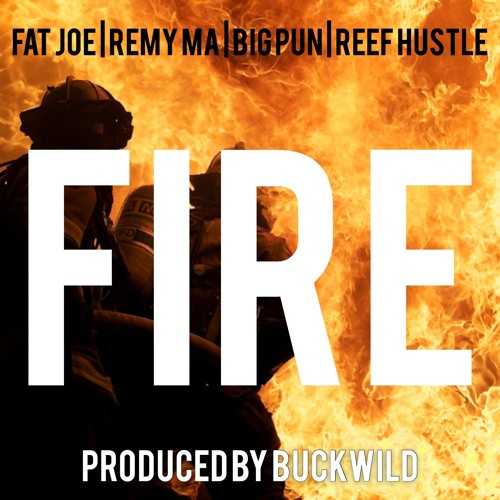 Buckwild Ft. Remy Ma, Fat Joe, Big Pun & Reef Hustle - Fire