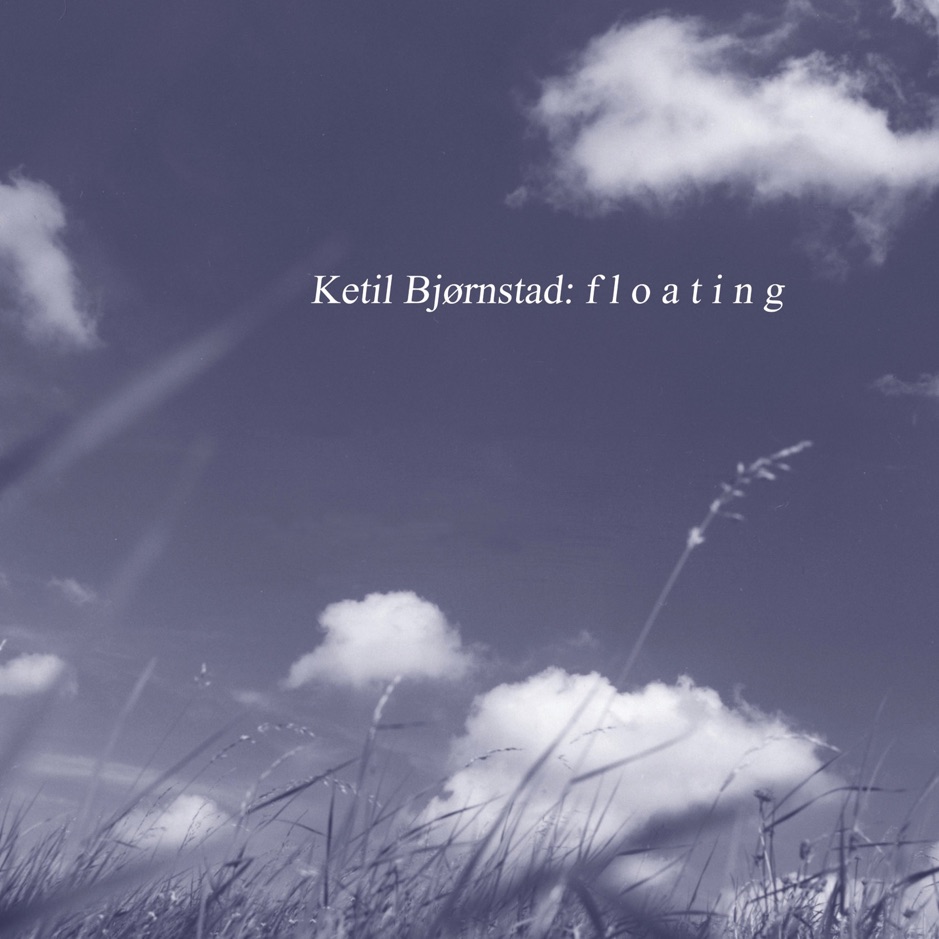 Ketil Bjornstad - Floating