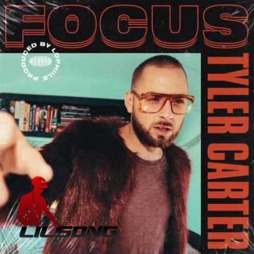 Tyler Carter - Focus