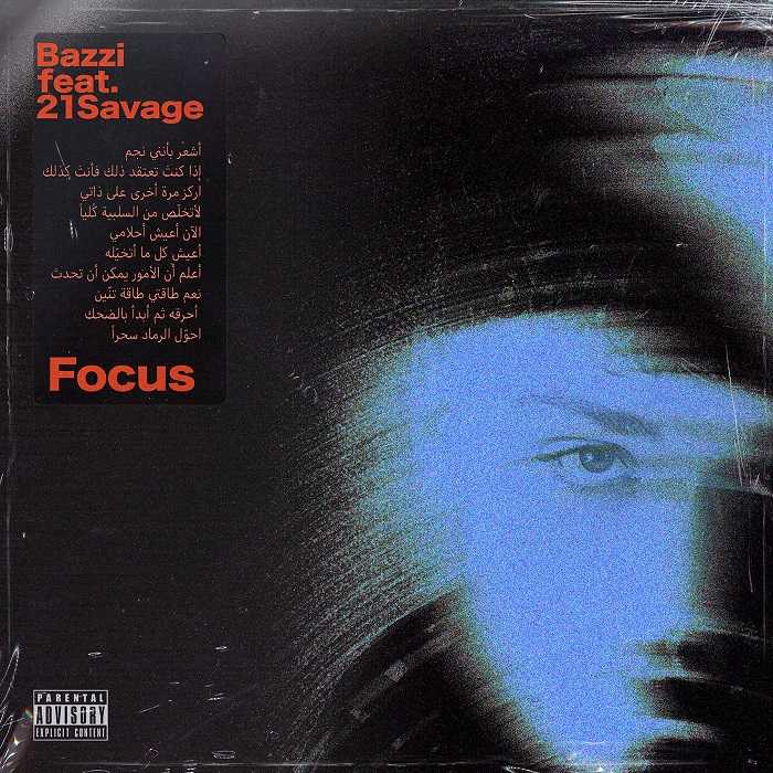 Bazzi Ft. 21 Savage - Focus