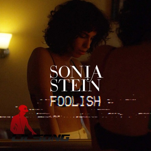 Sonia Stein - Foolish