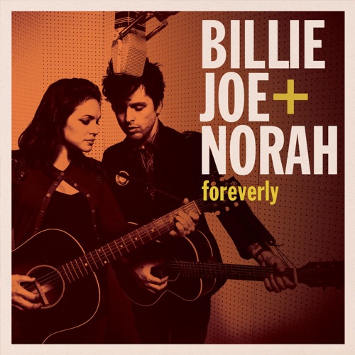 Billie Joe Armstrong Ft. Norah Jones - Foreverly