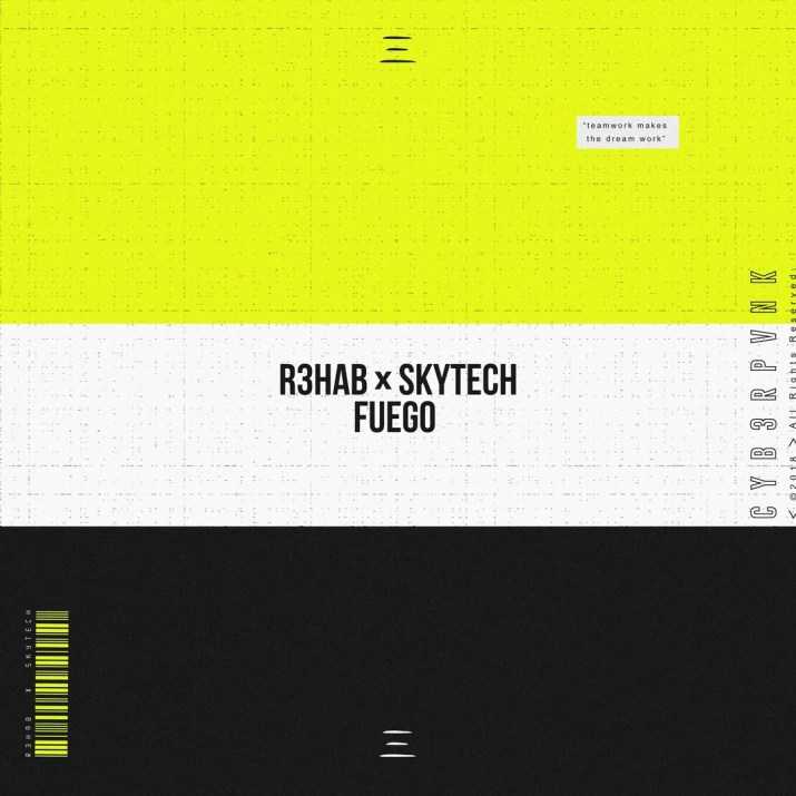 R3hab & Skytech - Fuego