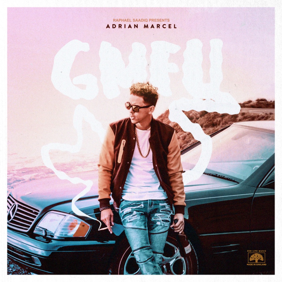 Adrian Marcel - GMFU