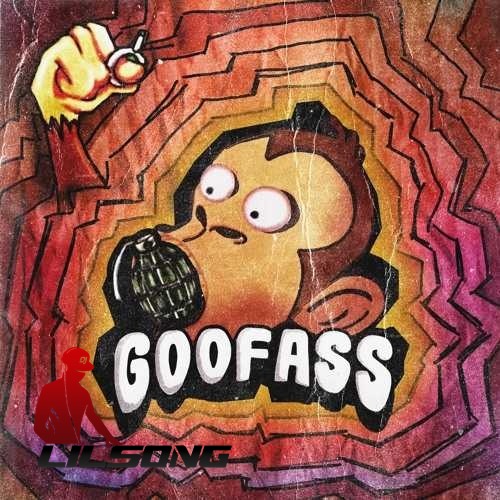 Kembe X - GOOFASS