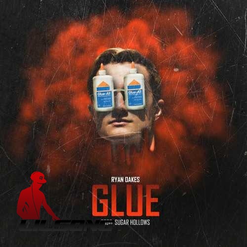 Ryan Oakes - Glue