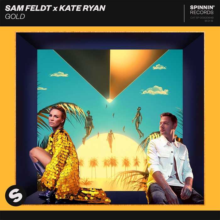 Sam Feldt & Kate Ryan - Gold