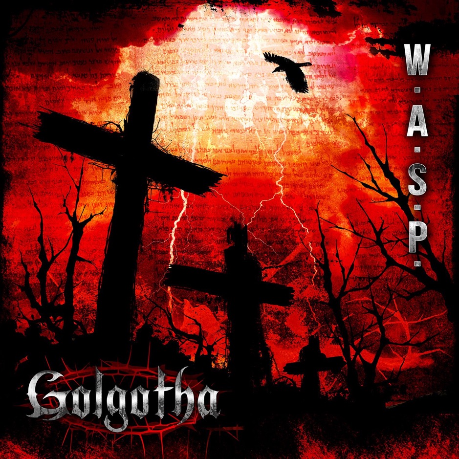 W.A.S.P - Golgotha