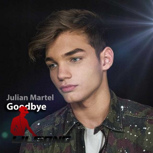 Julian Martel - Goodbye