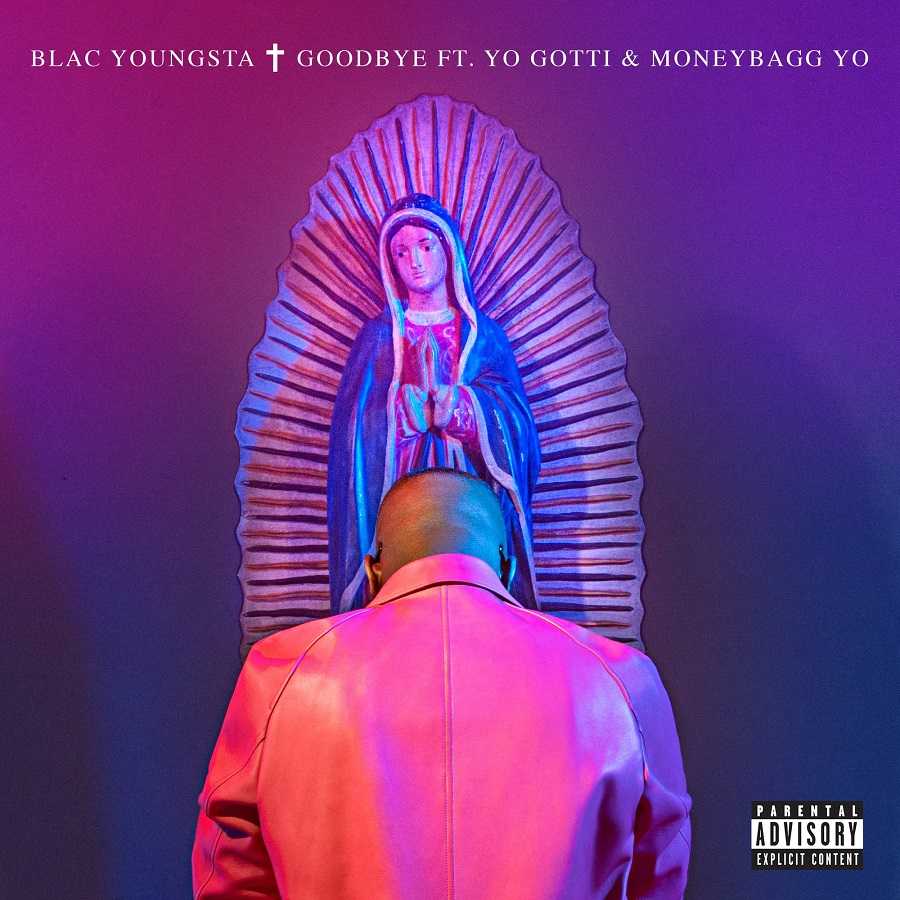 Blac Youngsta Ft. Yo Gotti & Moneybagg Yo - Goodbye