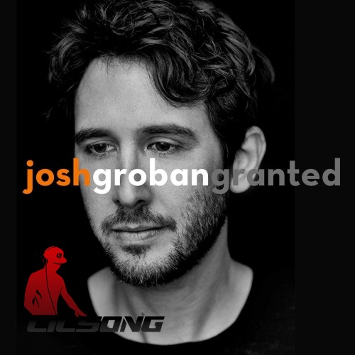 Josh Groban - Granted
