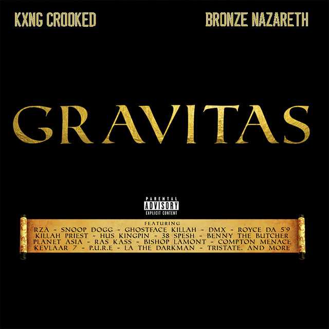 KXNG Crooked & Bronze Nazareth - Gravitas