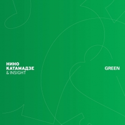 Nino Katamadze & Insight - Green