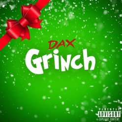 Dax - Grinch