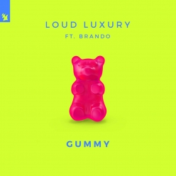 Loud Luxury Ft. Brando - Gummy
