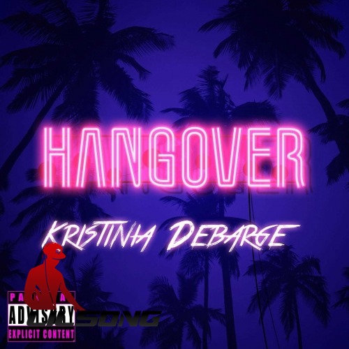 Kristinia Debarge - Hangover