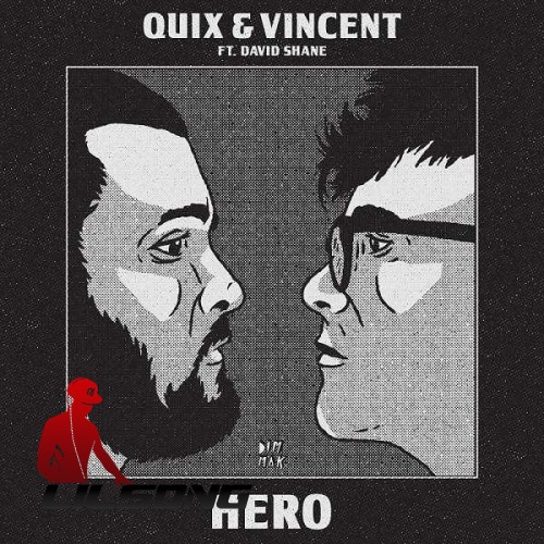 Quix & Vincent Ft. David Shane - Hero
