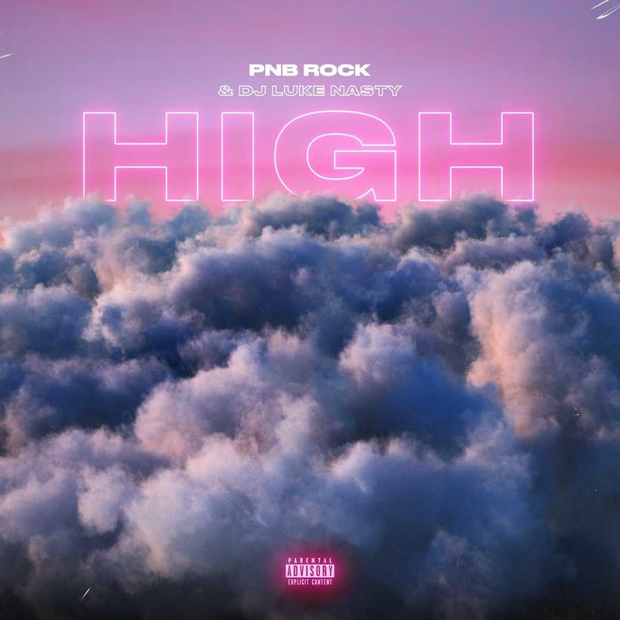 PnB Rock ft. DJ Luke Nasty - High