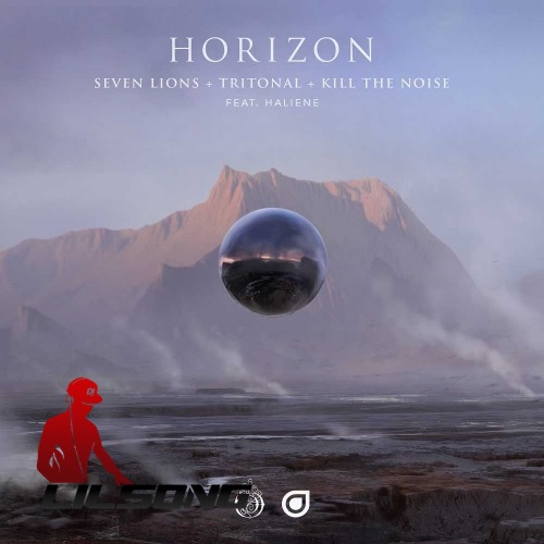 Seven Lions, Tritonal & Kill The Noise Ft. Haliene - Horizon