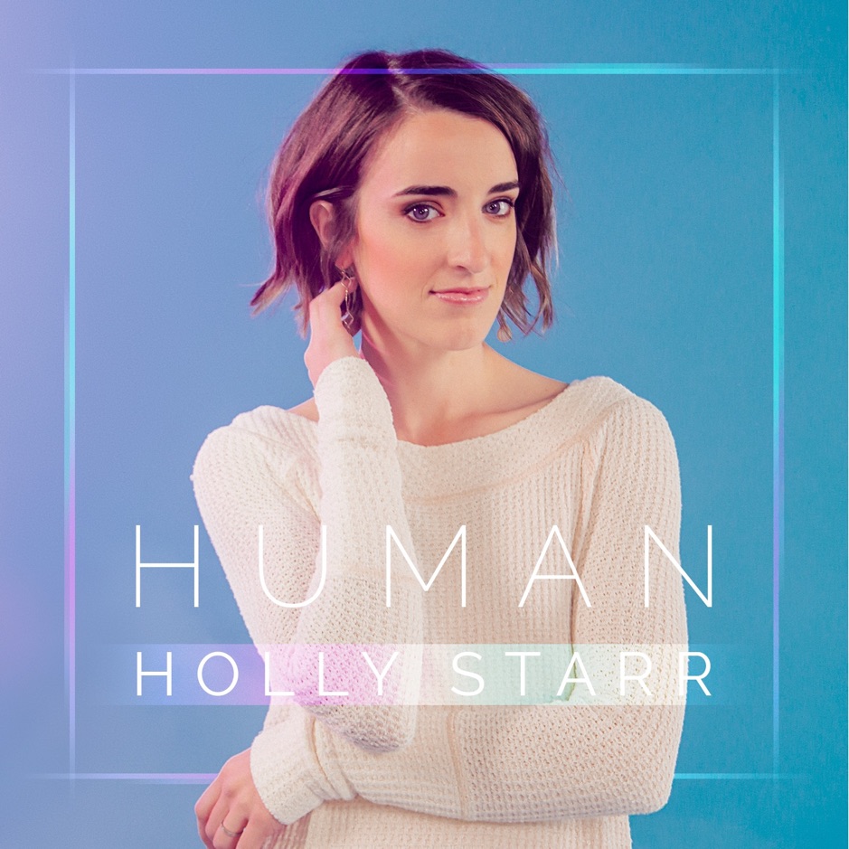 Holly Starr - Human