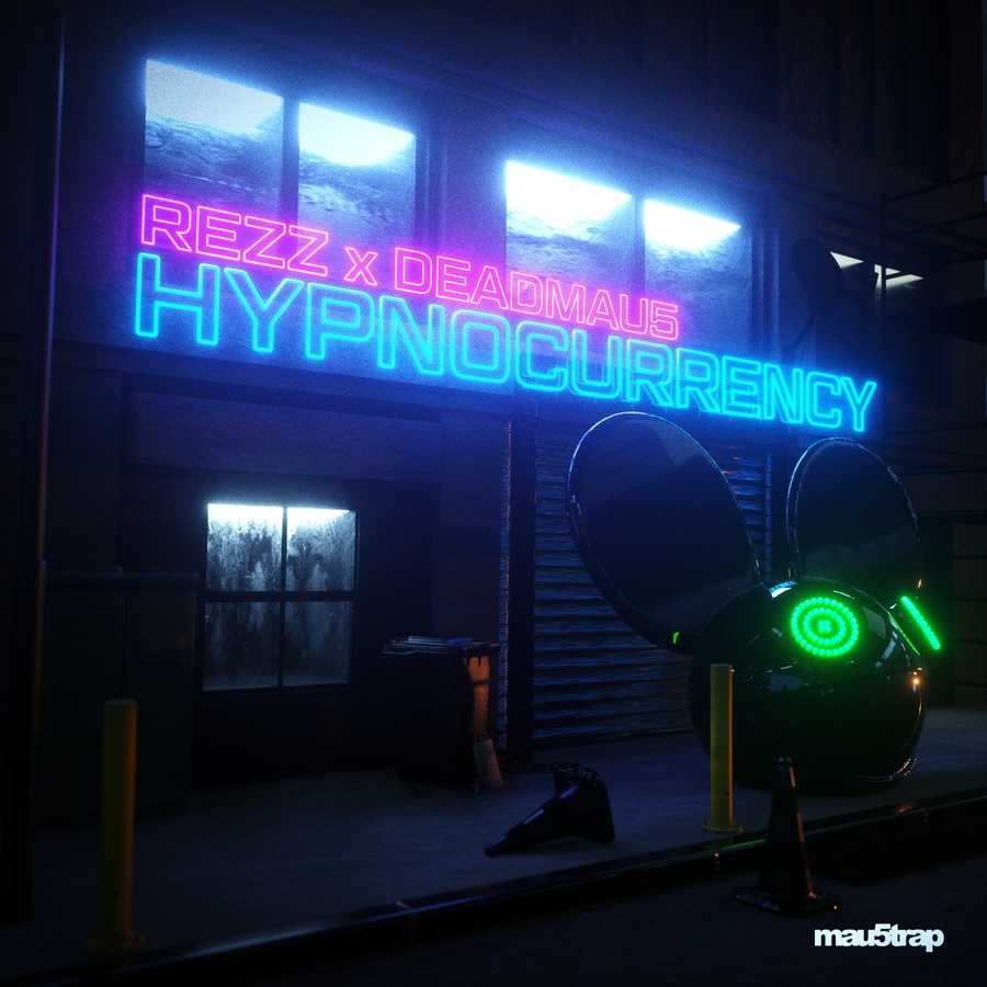 Rezz ft. Deadmau5 - Hypnocurrency
