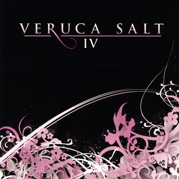 Veruca Salt - IV