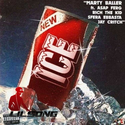 Marty Baller Ft. ASAP Ferg, Rich The Kid & Sfera Ebbasta - Ice