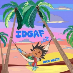 Rico Nasty - Idgaf