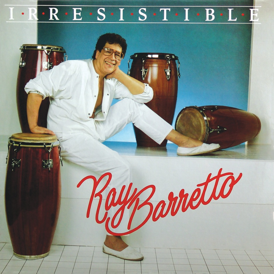 Ray Barretto - Irresistible