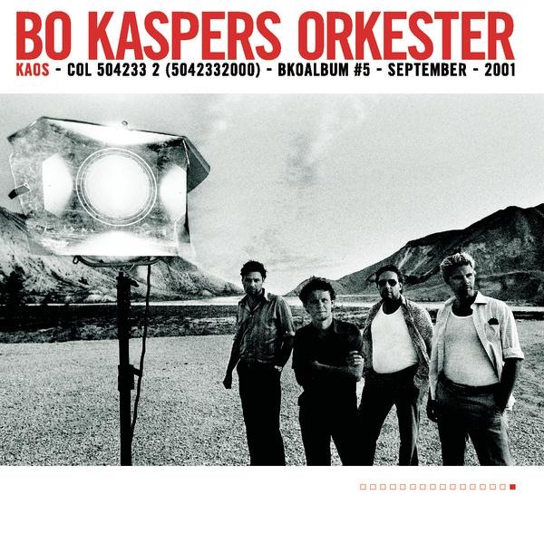 Bo Kaspers Orkester - Kaos