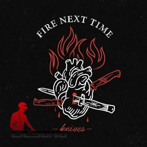 Fire Next Time - Knives